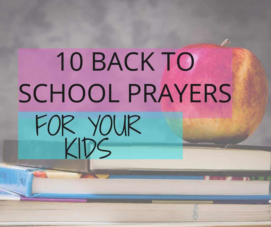 10 Back to School Prayers for Your Kids! - Inspired and Refreshed Blog